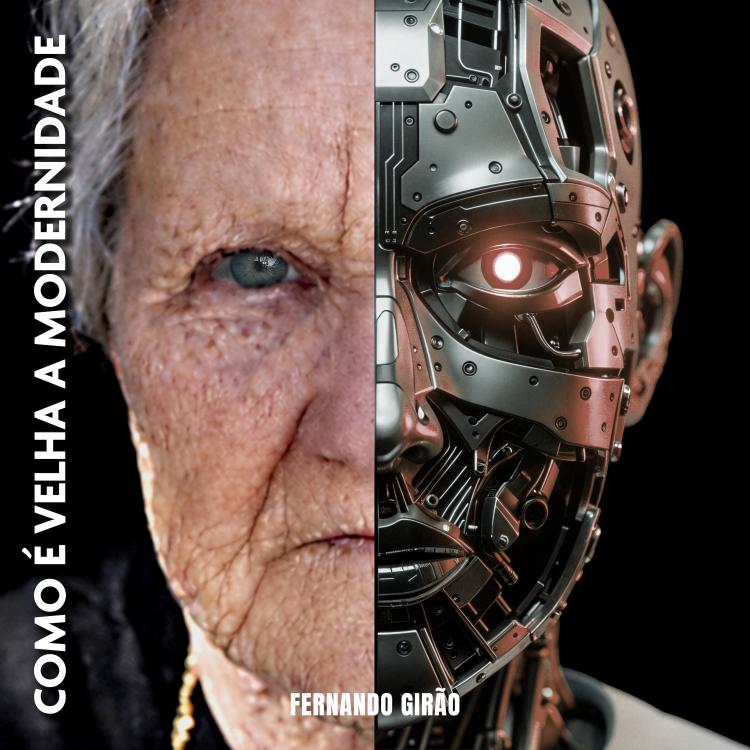 Como é velha a modernidade (22.05.26)